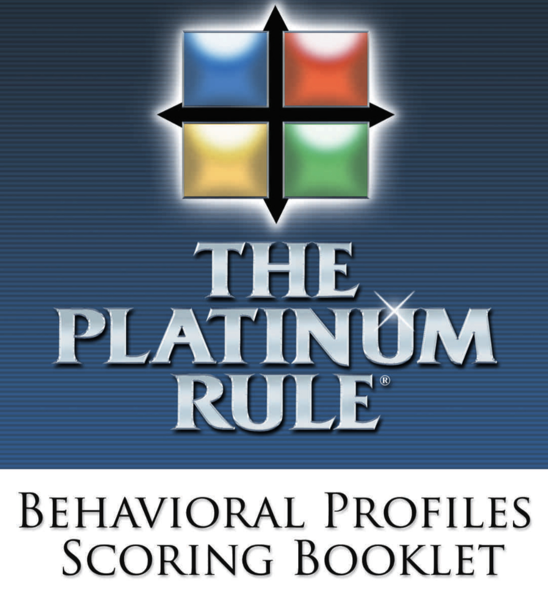 The Platinum Rule Scoring Booklet