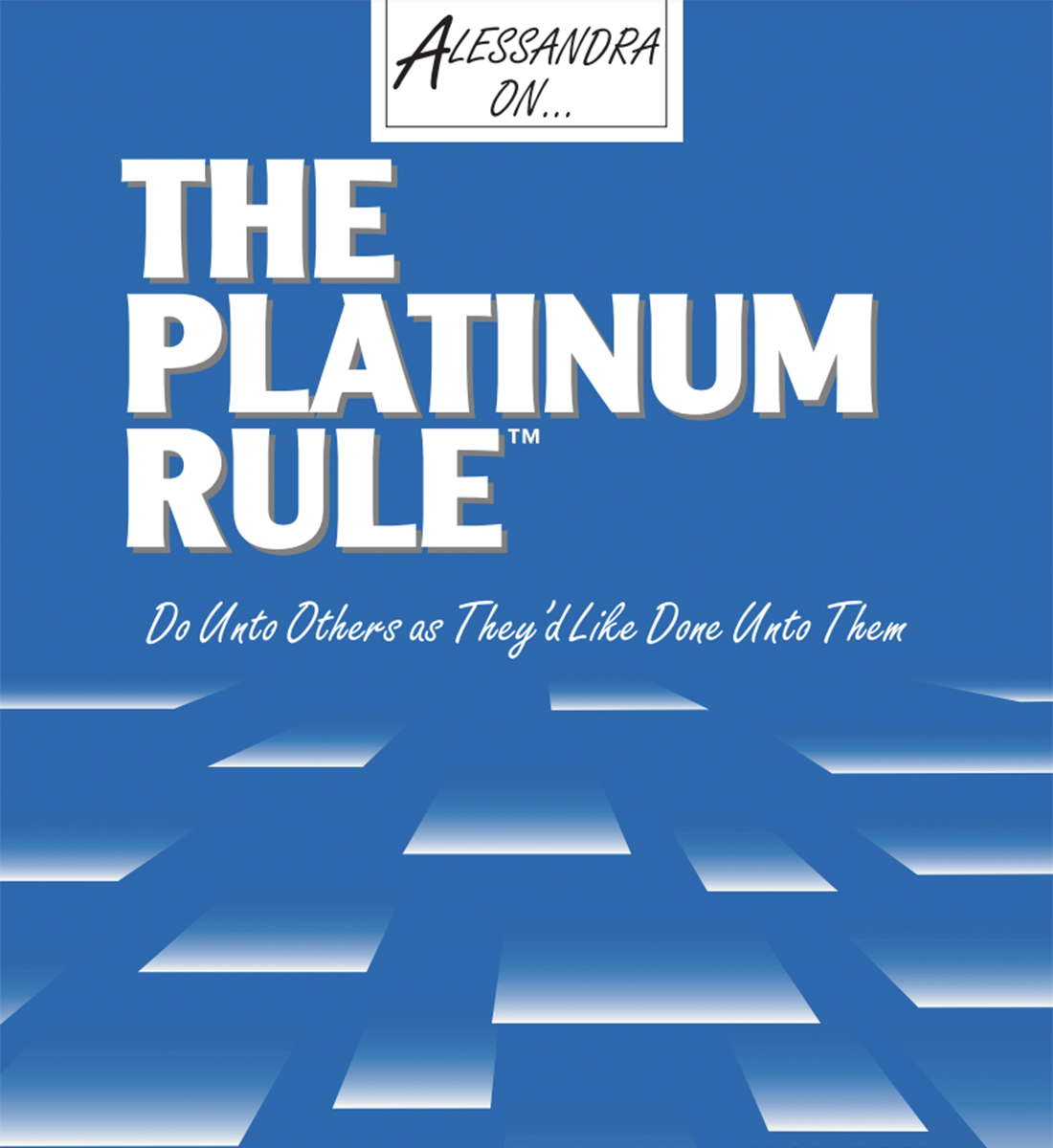 The Platinum Rule Workbook